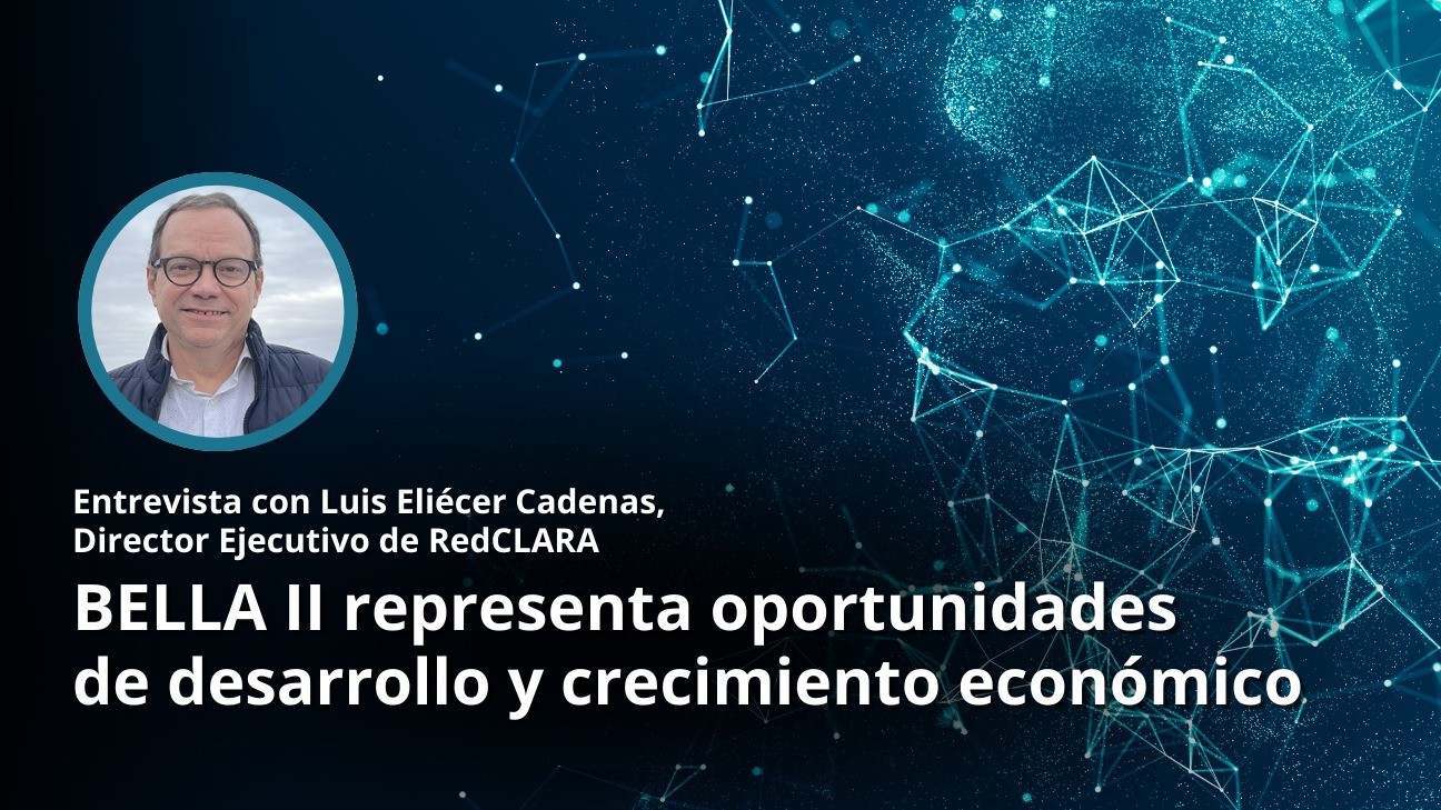 BELLA II: connectivity, cooperation and a shared digital future between Europe and Latin America