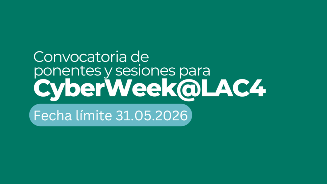 LAC4 abre inscrições para palestrantes do CyberWeek@LAC4 2026