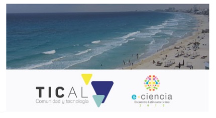 TICAL2019 and the 3rd e-Science Latin American Meeting have a date and a venue