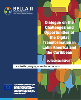 Dialogue on the Challenges and Opportunities of the Digital Transformation in Latin America and the Caribbean. Outcomes Report